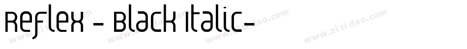 Reflex - Black Italic字体转换